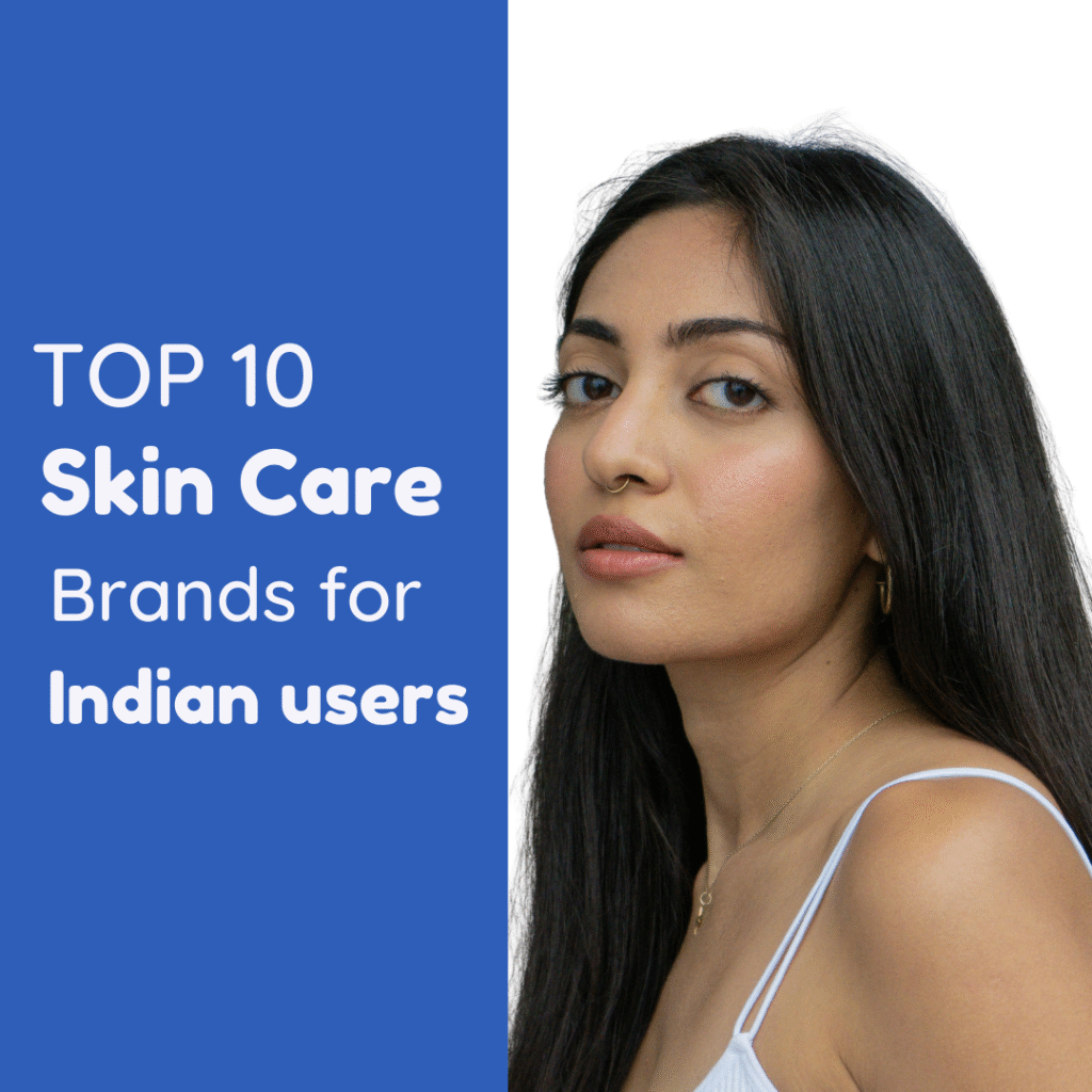 Top 10 New skincare brands for Indian users